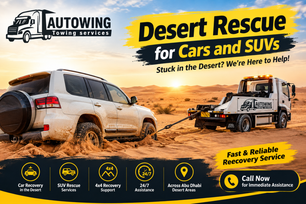 Fast & Reliable Desert Rescue for Cars & SUVs in Abu Dhabi